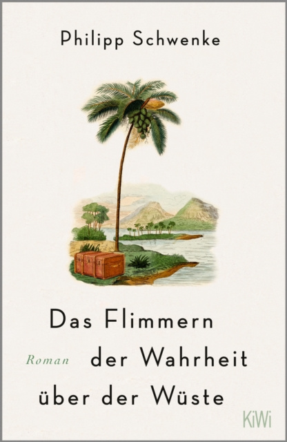 E-knjiga Das Flimmern der Wahrheit uber der Wuste Philipp Schwenke