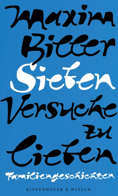 E-Book Sieben Versuche zu lieben Maxim Biller