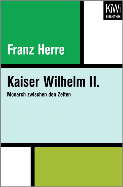 E-kniha Kaiser Wilhelm II. Franz Herre