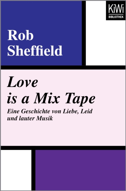 E-kniha Love is a Mix Tape Rob Sheffield