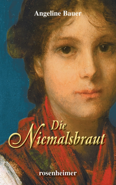 E-knjiga Die Niemalsbraut Angeline Bauer