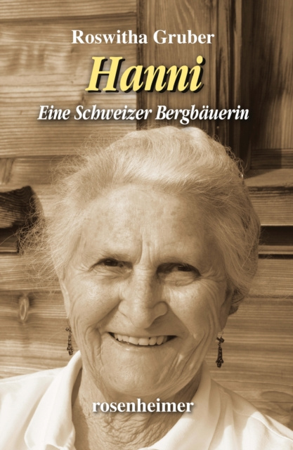 E-Book Hanni - Eine Schweizer Bergbauerin Roswitha Gruber