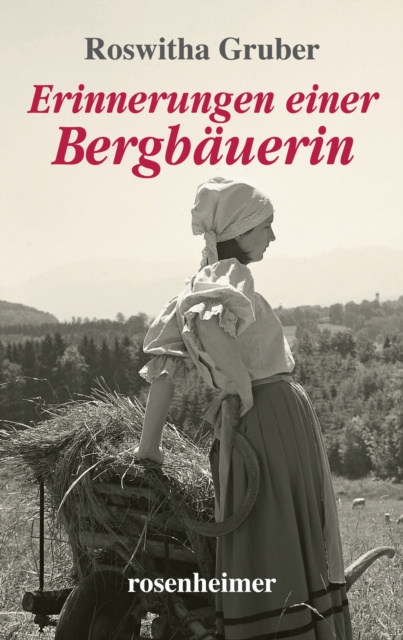 E-book Erinnerungen einer Bergbauerin Roswitha Gruber