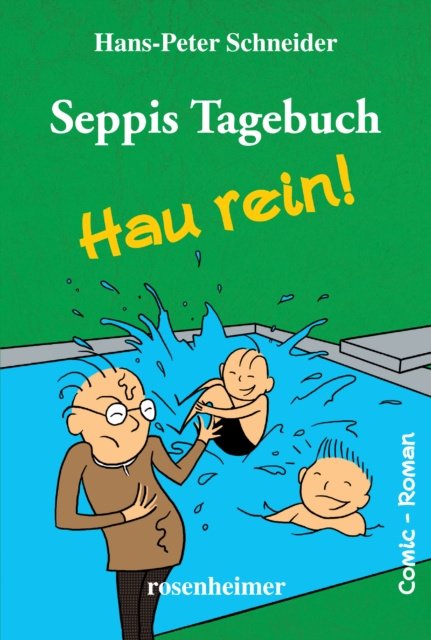 E-book Seppis Tagebuch - Hau rein!: Ein Comic-Roman Band 5 Hans-Peter Schneider