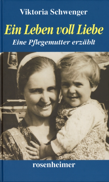 E-book Ein Leben voll Liebe Viktoria Schwenger