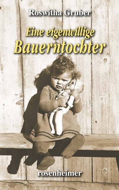 Libro elettronico Eine eigenwillige Bauerntochter Roswitha Gruber