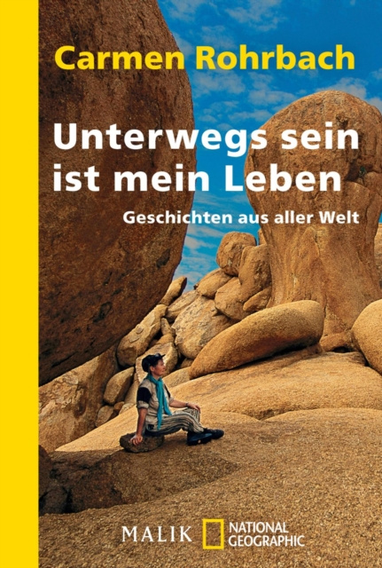 E-kniha Unterwegs sein ist mein Leben Carmen Rohrbach