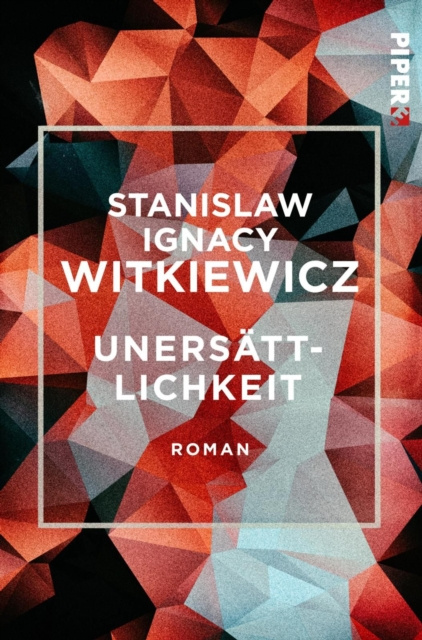 E-kniha Unersattlichkeit Stanislaw Ignacy Witkiewicz