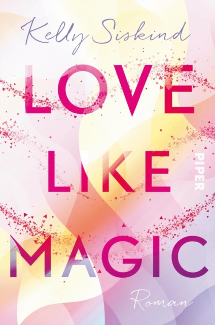 E-knjiga Love Like Magic Kelly Siskind
