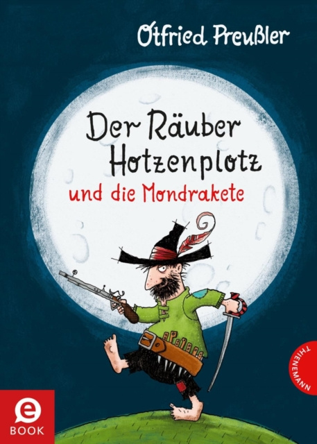 E-kniha Der Rauber Hotzenplotz und die Mondrakete Otfried Preuler