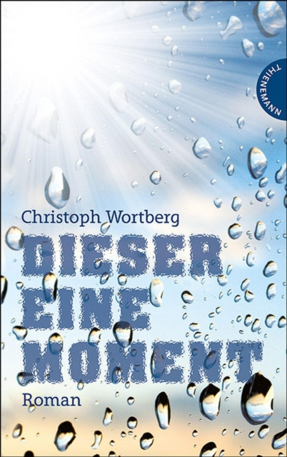 ebook Dieser eine Moment Christoph Wortberg