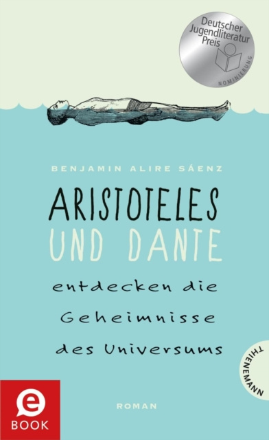 E-kniha Aristoteles und Dante entdecken die Geheimnisse des Universums Benjamin Alire Sáenz