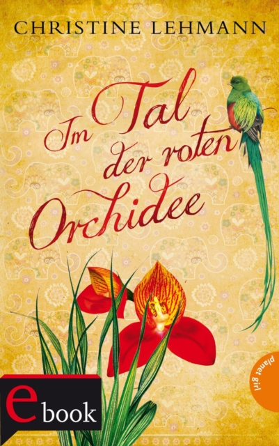 E-kniha Im Tal der roten Orchidee Christine Lehmann