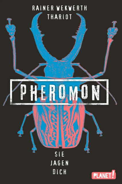 Libro elettronico Pheromon 3: Sie jagen dich Rainer Wekwerth