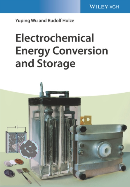 E-kniha Electrochemical Energy Conversion and Storage Yuping Wu
