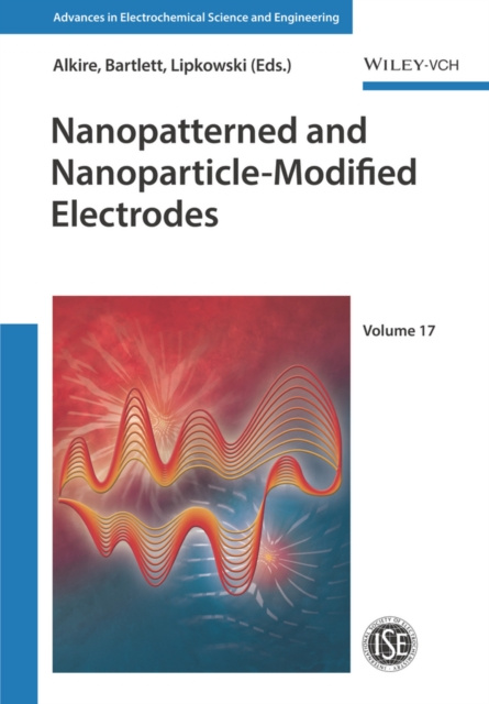 E-kniha Nanopatterned and Nanoparticle-Modified Electrodes Richard C. Alkire