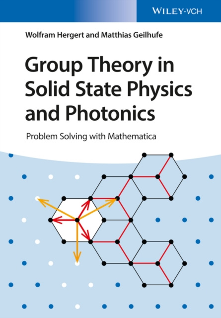 E-knjiga Group Theory in Solid State Physics and Photonics Wolfram Hergert