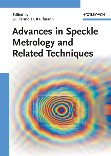 E-book Advances in Speckle Metrology and Related Techniques Guillermo H. Kaufmann