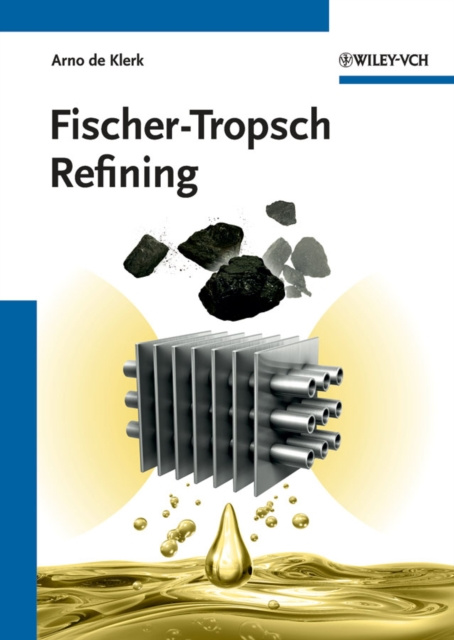 E-knjiga Fischer-Tropsch Refining Arno de Klerk