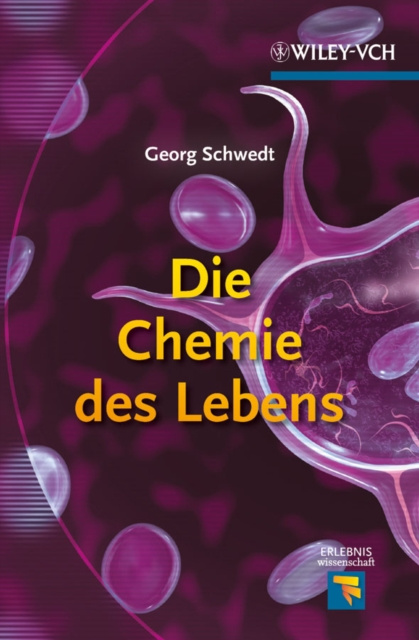 E-kniha Die Chemie des Lebens Georg Schwedt