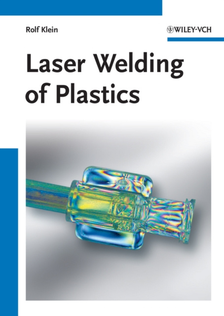 E-kniha Laser Welding of Plastics Rolf Klein