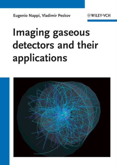 E-knjiga Imaging gaseous detectors and their applications Eugenio Nappi