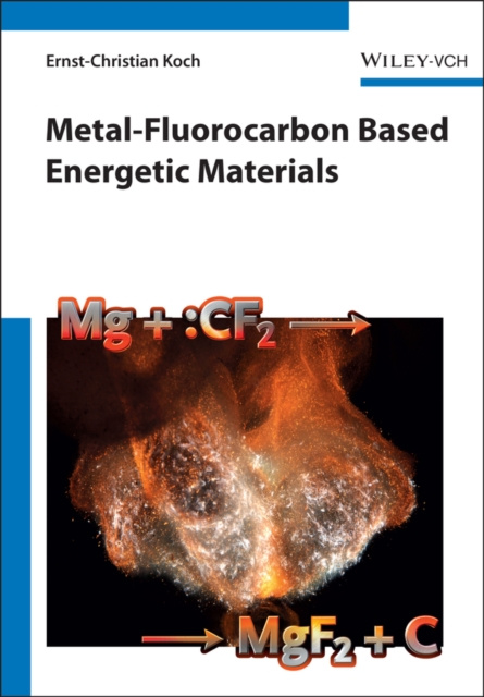E-kniha Metal-Fluorocarbon Based Energetic Materials Ernst-Christian Koch
