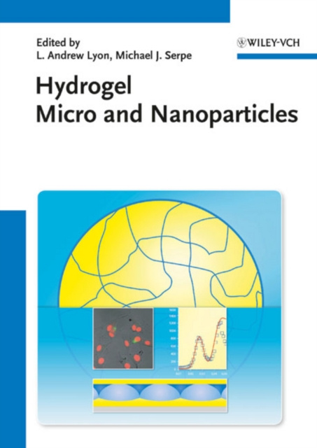 E-knjiga Hydrogel Micro and Nanoparticles L. Andrew Lyon