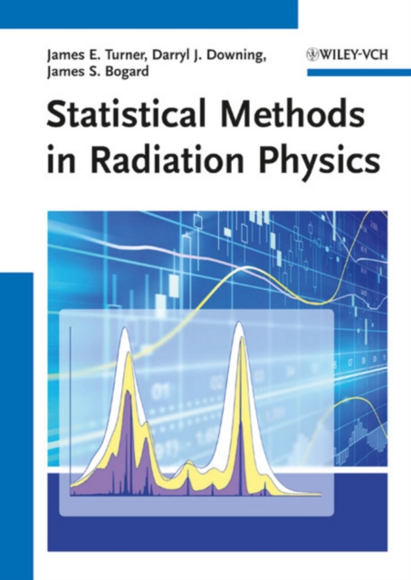 E-book Statistical Methods in Radiation Physics Darryl J. Downing