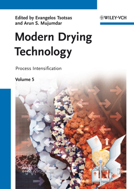 E-kniha Modern Drying Technology, Volume 5 Evangelos Tsotsas