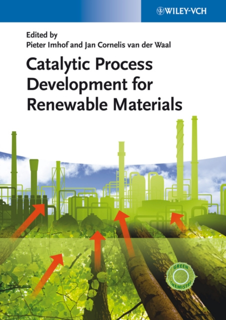 E-book Catalytic Process Development for Renewable Materials Pieter Imhof