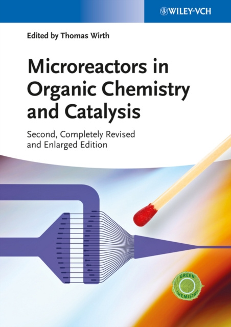 E-kniha Microreactors in Organic Chemistry and Catalysis Thomas Wirth