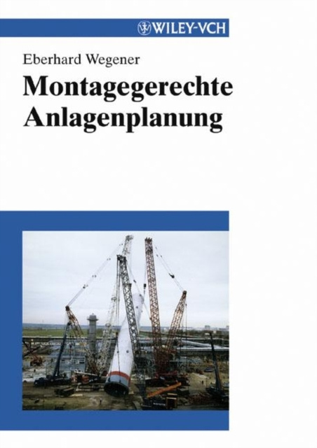 E-kniha Montagegerechte Anlagenplanung Eberhard Wegener