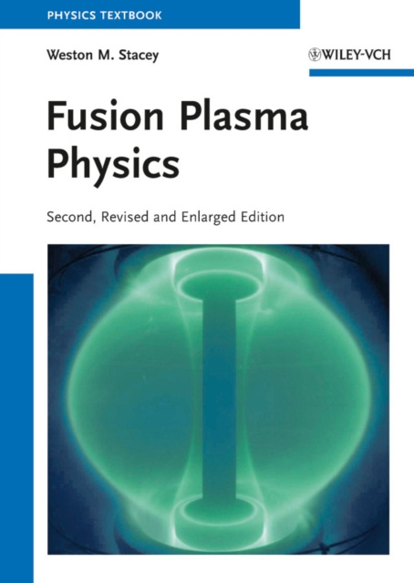 E-Book Fusion Plasma Physics Weston M. Stacey