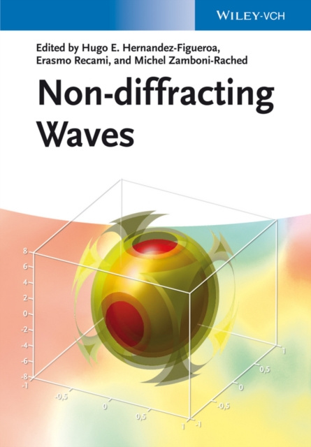 E-knjiga Non-diffracting Waves Hugo E. Hern&aacute;ndez-Figueroa