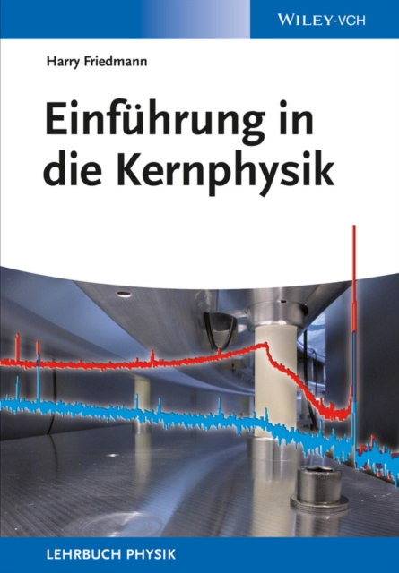 E-kniha Einf hrung in die Kernphysik Harry Friedmann