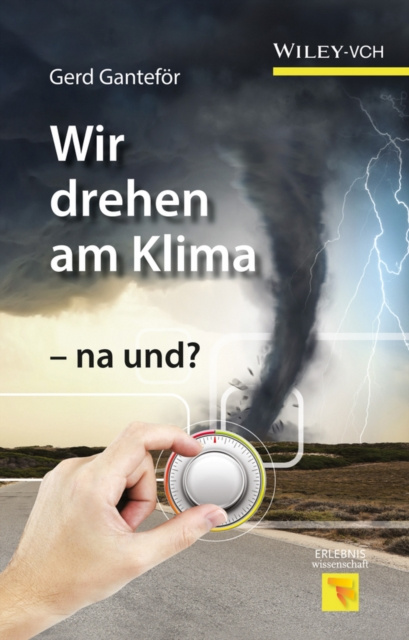 E-kniha Wir drehen am Klima - na und? Gerd Gantef r