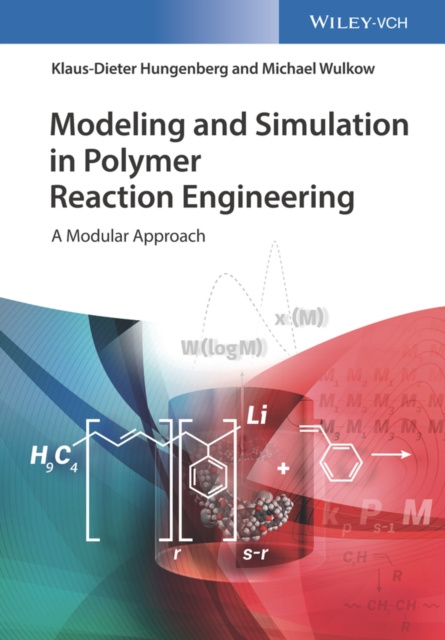 E-knjiga Modeling and Simulation in Polymer Reaction Engineering Klaus-Dieter Hungenberg
