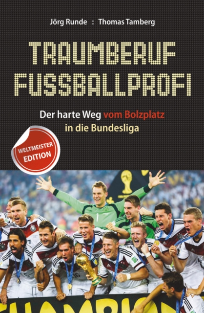 E-book Traumberuf Fussballprofi J&ouml;rg Runde