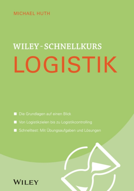 E-kniha Wiley-Schnellkurs Logistik Michael Huth