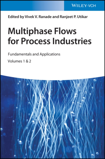 Libro elettronico Multiphase Flows for Process Industries Vivek V. Ranade