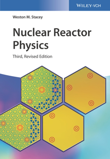 E-kniha Nuclear Reactor Physics Weston M. Stacey