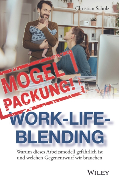 E-kniha Mogelpackung Work-Life-Blending Christian Scholz