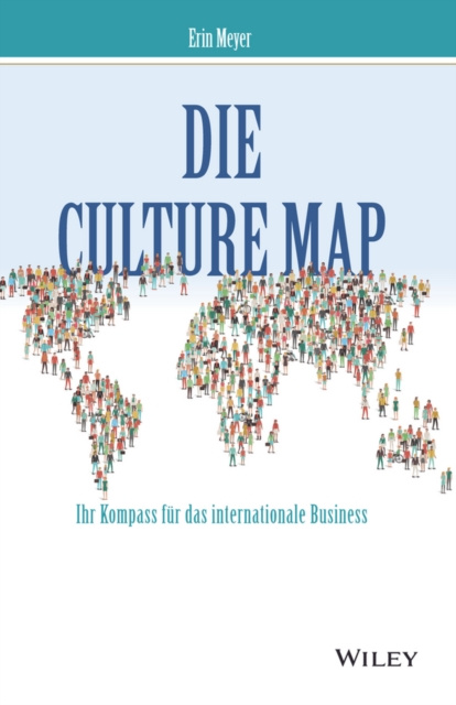 E-kniha Die Culture Map - Ihr Kompass f r das internationale Business Erin Meyer