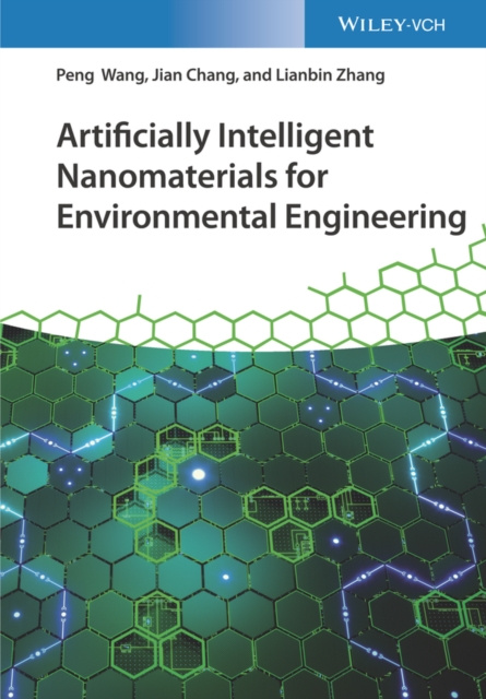 E-kniha Artificially Intelligent Nanomaterials for Environmental Engineering Jian Chang