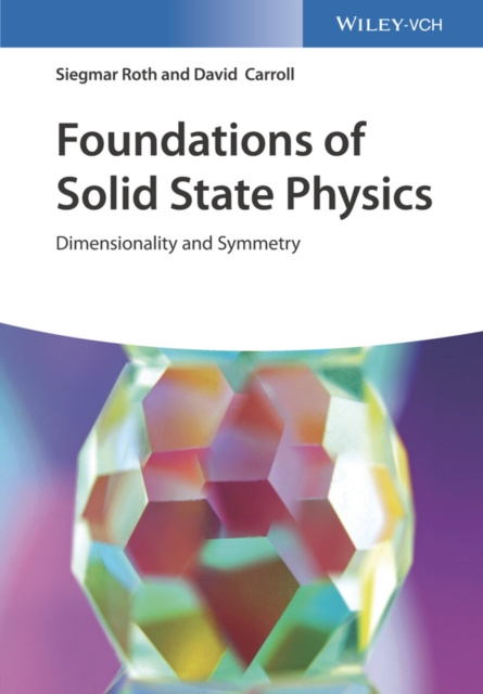 E-book Foundations of Solid State Physics Siegmar Roth