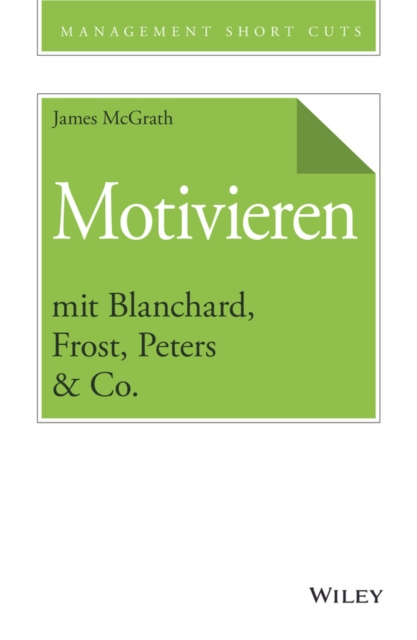 E-kniha Motivieren mit Blanchard, Frost, Peters & Co. James McGrath