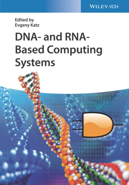 E-book DNA- and RNA-Based Computing Systems Evgeny Katz