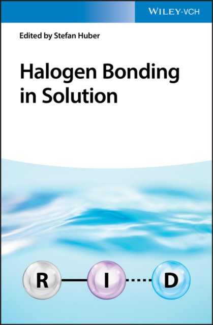 E-book Halogen Bonding in Solution Stefan Huber