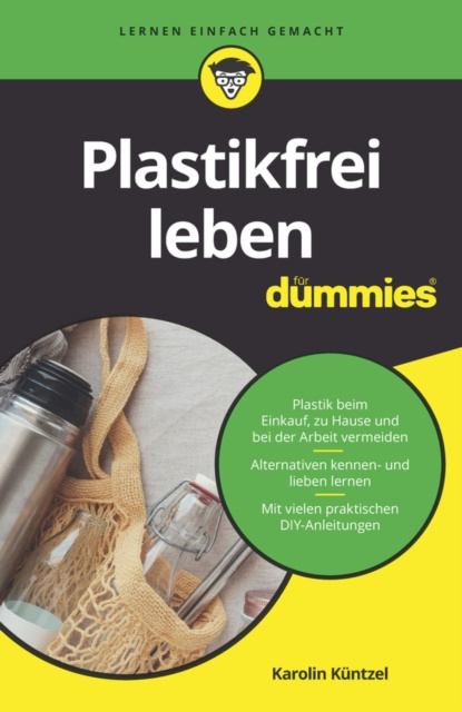E-kniha Plastikfrei leben f r Dummies Karolin Kuntzel